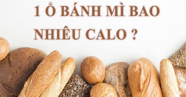 1 Ổ Bánh Mì Bao Nhiêu Calo | Cách giảm cân bằng bánh mì