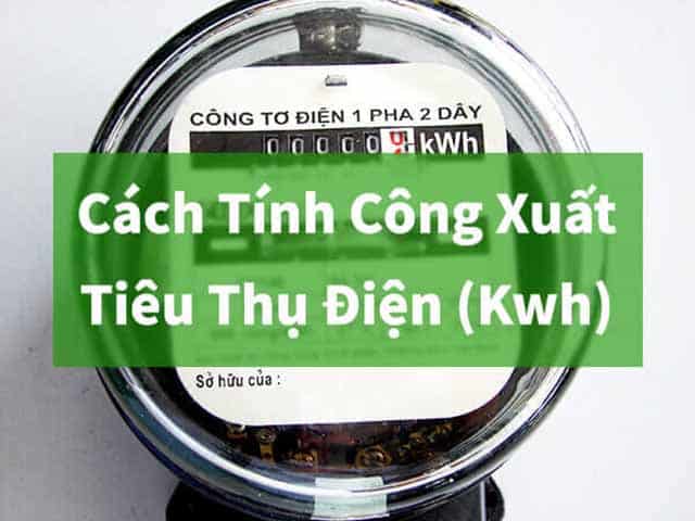 Cách tính công suất tiêu thụ điện