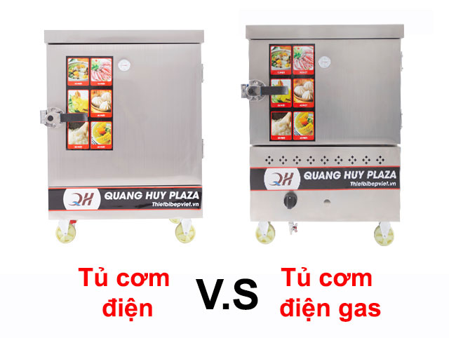 Tủ cơm điện vs Tủ cơm điện gas