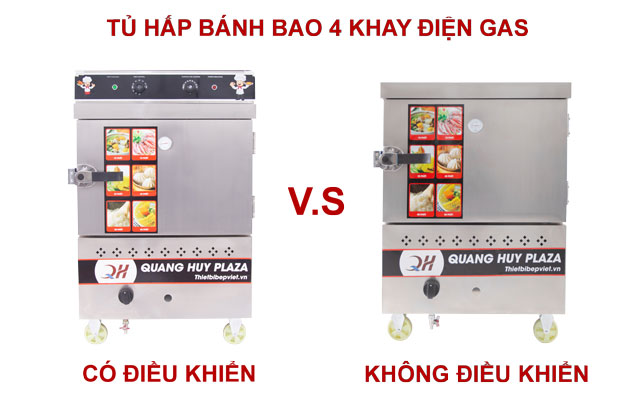 So sánh tủ hấp bánh bao 4 khay điện gas có và không điều khiển