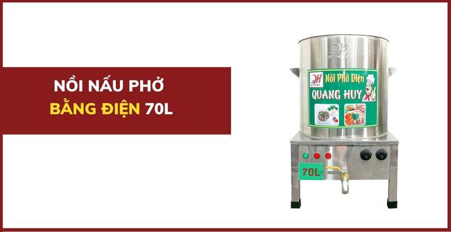 Báo Giá Nồi Nấu Phở 70 Lít Dùng Điện Cho Quán Bún Phở